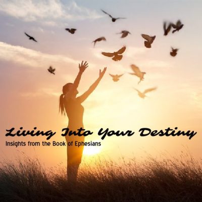 living-into-your-destiny